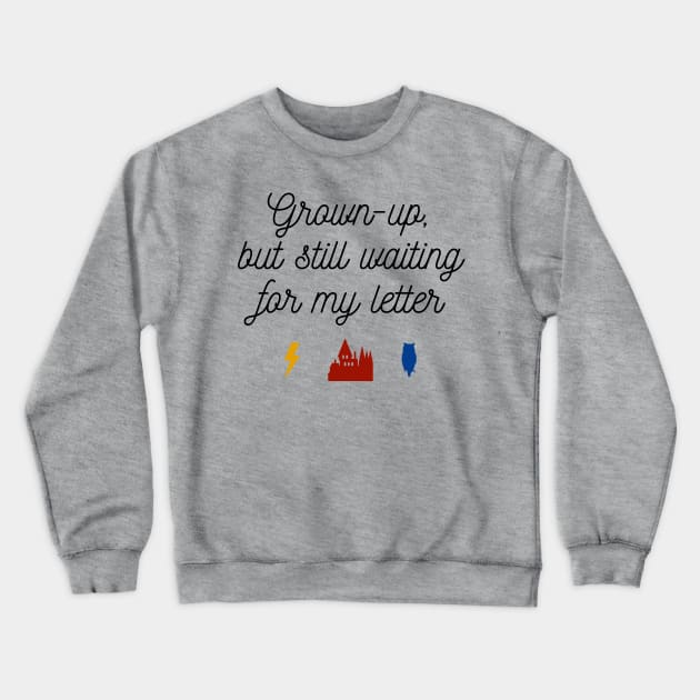 Waiting for the Letter Forever and Ever Crewneck Sweatshirt by davidisnoartist